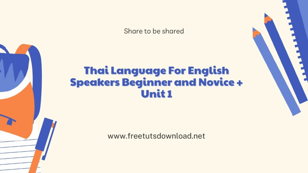 Thai Language For English Speakers Beginner and Novice + Unit 1